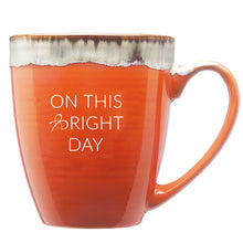 Load image into Gallery viewer, Limited Edition Orange &quot;On This Bright Day&quot; Mug

