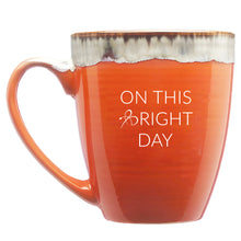 Load image into Gallery viewer, Limited Edition Orange &quot;On This Bright Day&quot; Mug
